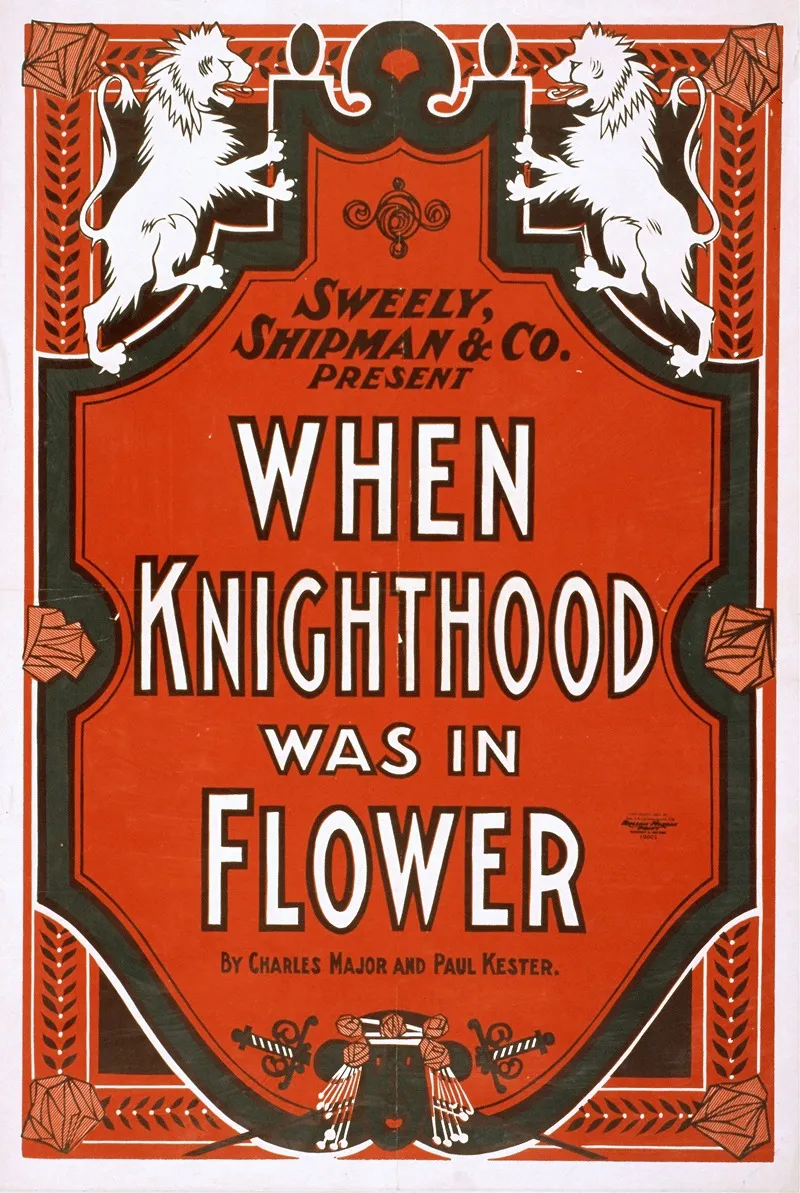 When Knighthood Was In Flower